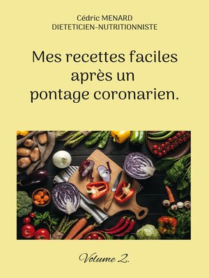 cover image of Mes recettes faciles après un pontage coronarien.